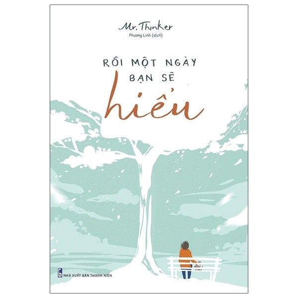  Rồi Một Ngày Bạn Sẽ Hiểu 