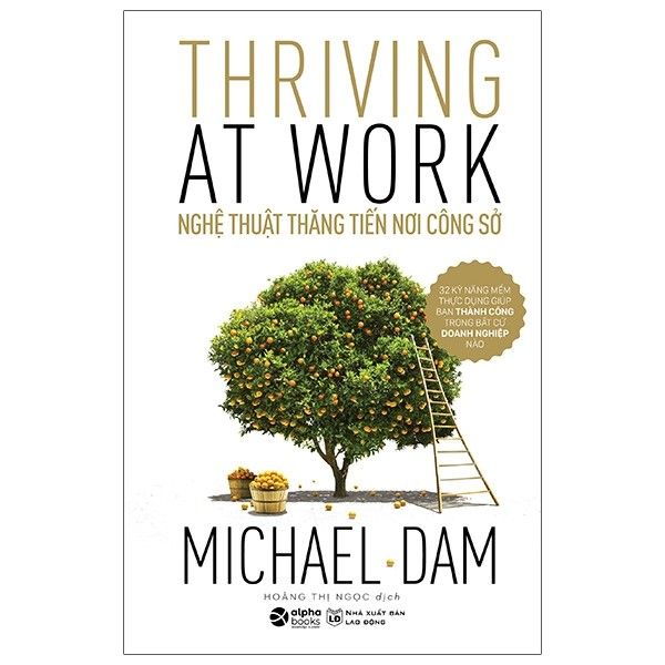  Nghệ Thuật Thăng Tiến Nơi Công Sở - Thriving At Work 