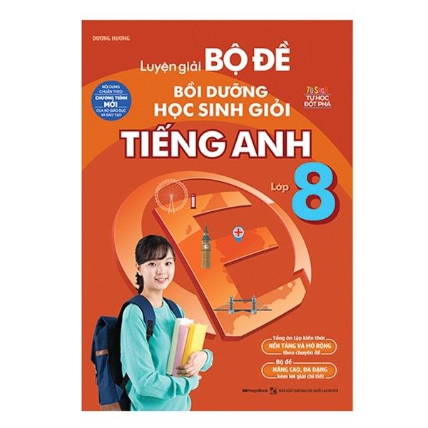  Luyện Giải Bộ Đề Bồi Dưỡng Học Sinh Giỏi Tiếng Anh Lớp 8 