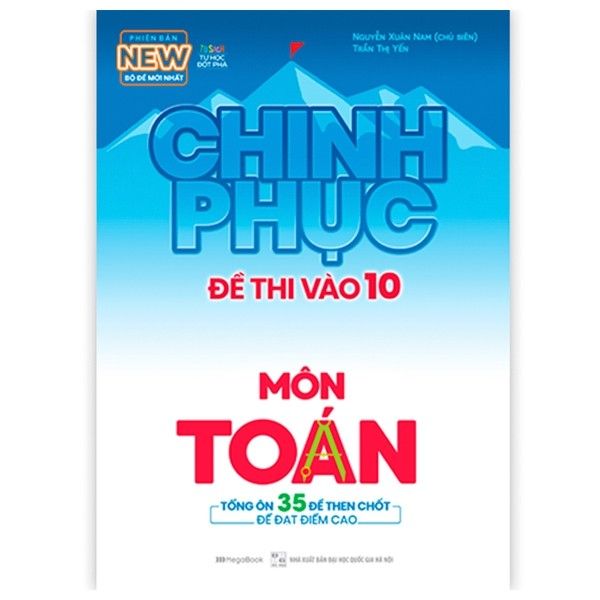  Chinh Phục Đề Thi Vào 10 Môn Toán - Tái Bản 