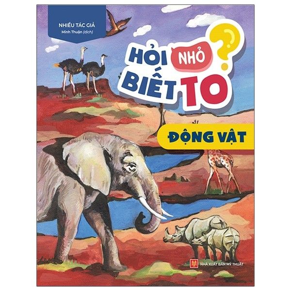  Hỏi nhỏ biết to - Động vật 