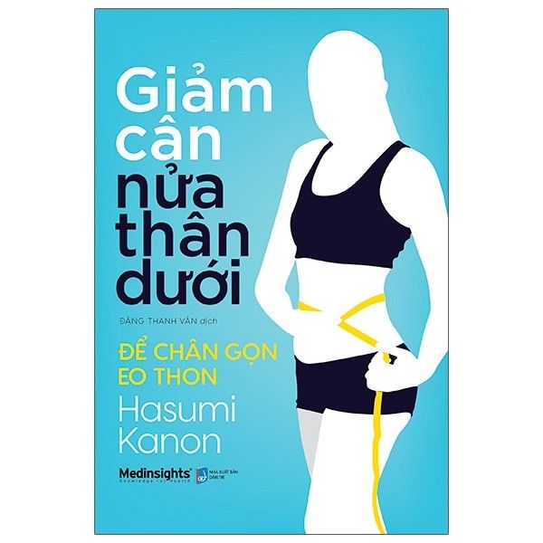  Giảm Cân Nửa Thân Dưới - Để Chân Gọn Eo Thon 