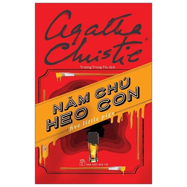 Agatha Christie - Năm Chú Heo Con - Five Little Pigs - nhanvan.vn