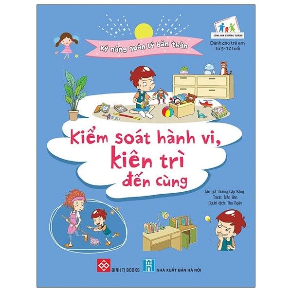  Kỹ năng quản lý bản thân- Kiểm soát hành vi, kiên trì đến cùng 