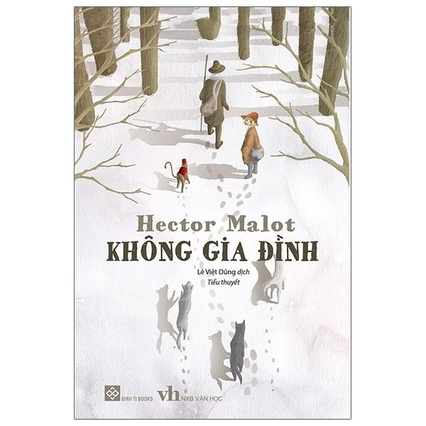  Hector Malot - Không Gia Đình - Bìa Mềm 