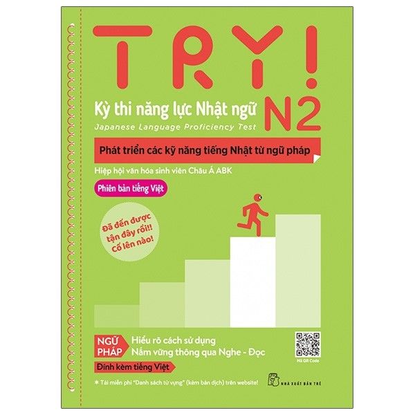  Try ! N2 - Thi Năng Lực Nhật Ngữ  - Phát Triển Các Kỹ Năng Tiếng Nhật Từ Ngữ Pháp 