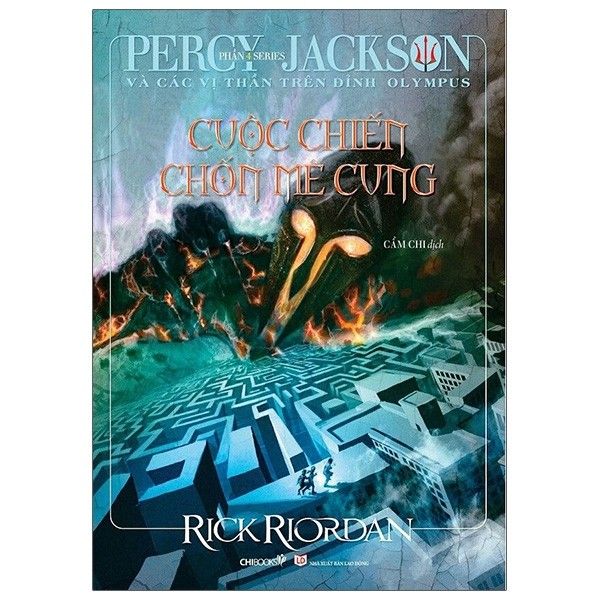  Percy Jackson Và Các Vị Thần Trên Đỉnh Olympus - Phần 4 - Cuộc Chiến Chốn Mê Cung - Tái Bản 2021 