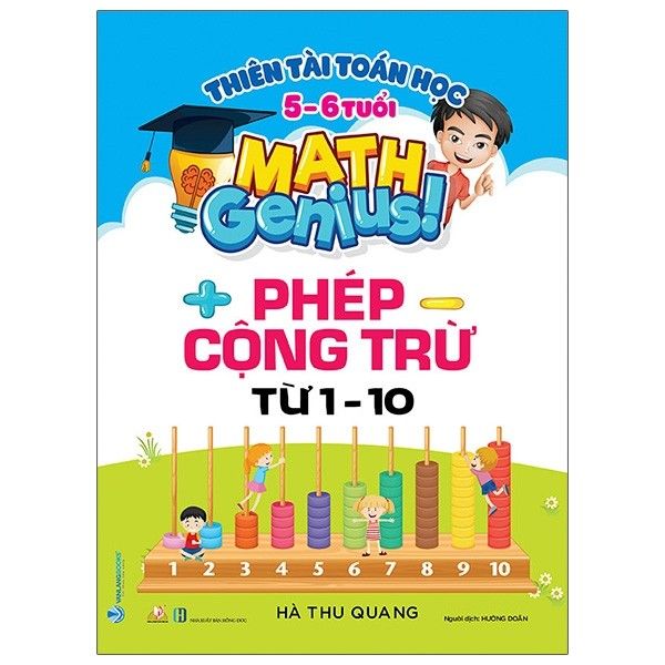  Thiên tài toán học - 5 - 6 tuổi - Phép cộng trừ từ 1 - 10 