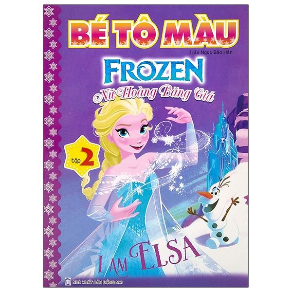  [Phiên Chợ Sách Cũ 2023] Bé Tô Màu Frozen Nữ Hoàng Băng Giá - Tập 2 