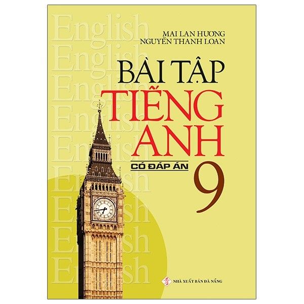  Bài Tập Tiếng Anh - Lớp 9 - Có Đáp Án 