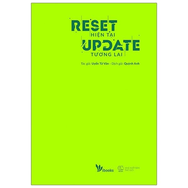  Reset Hiện Tại, Update Tương Lai - Uyển Tử Văn - Bìa Mềm 