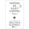 Malcolm Gladwel - Những Kẻ Xuất Chúng