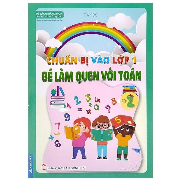  Chuẩn Bị Vào Lớp 1 - Bé Làm Quen Với Toán - Tập 2 