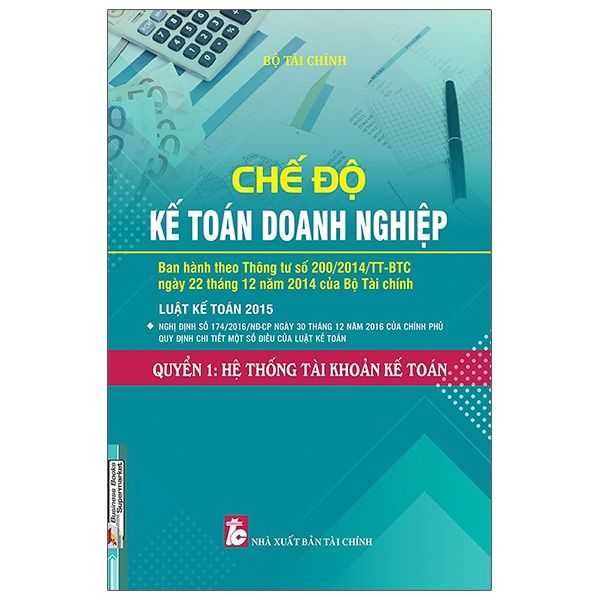  Chế Độ Kế Toán Doanh Nghiệp - Quyển 1: Hệ Thống Tài Khoản Kế Toán 