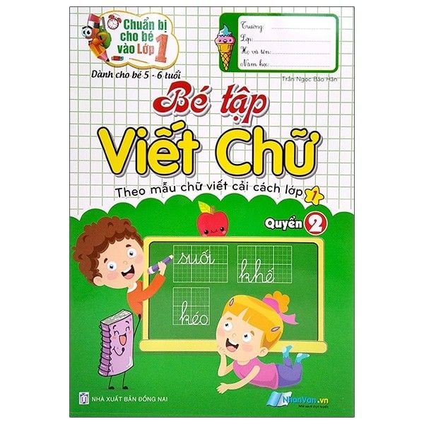  Chuẩn Bị Cho Bé Vào Lớp 1 - Bé Tập Viết Chữ - Quyển 2 - 5-6 Tuổi 