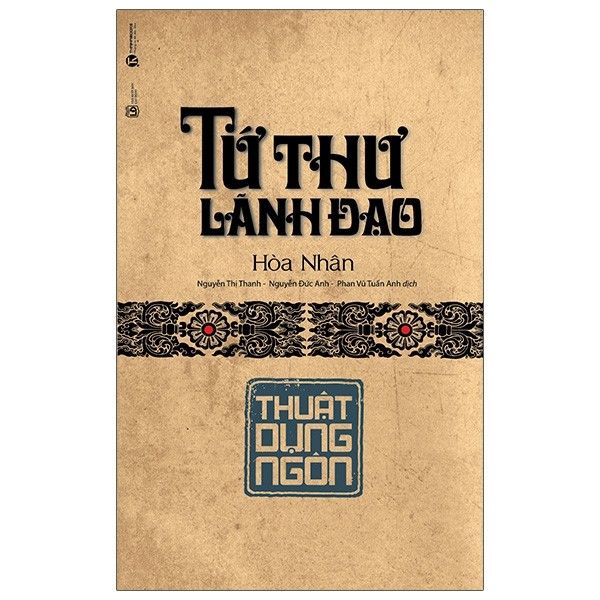  Tứ Thư Lãnh Đạo - Thuật Dụng Ngôn 