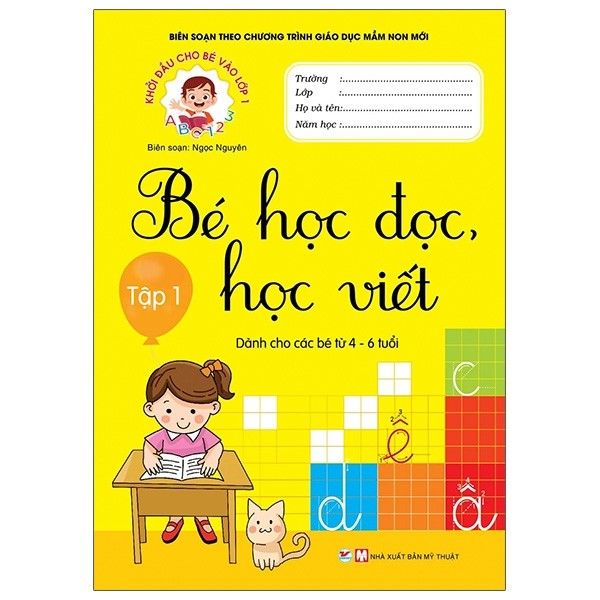  Khởi Đầu Cho Bé Vào Lớp 1 - Bé Học Đọc Và Học Viết - Tập 1 