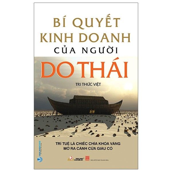  Bí Quyết Kinh Doanh Của Người Do Thái - Trí Tuệ Là Chìa Khoá Vàng Mở Ra Cánh Cửa Giàu Có 