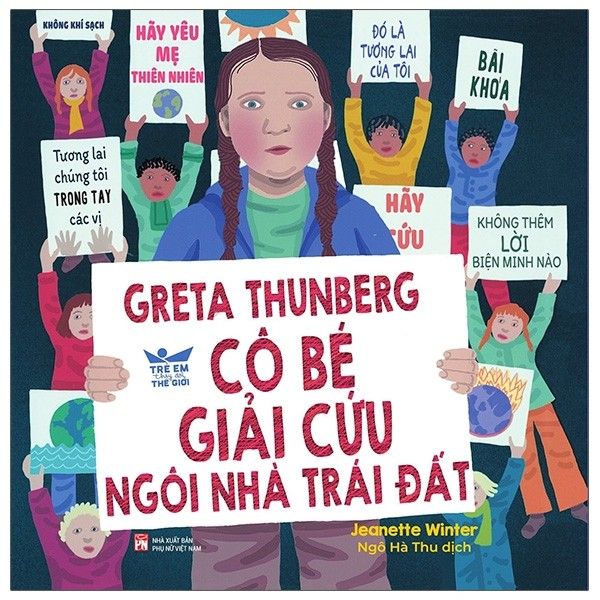  Greta Thunberg - Cô Bé Giải Cứu Ngôi Nhà Trái Đất 