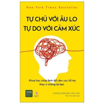  Tự Chủ Với Âu Lo, Tự Do Với Cảm Xúc 