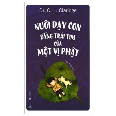  Nuôi Dạy Con Bằng Trái Tim Của Một Vị Phật 