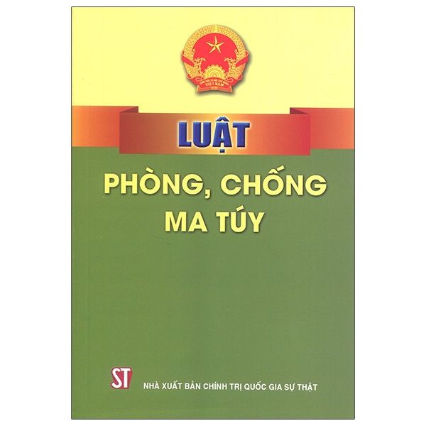  Luật Phòng, Chống Ma Túy 