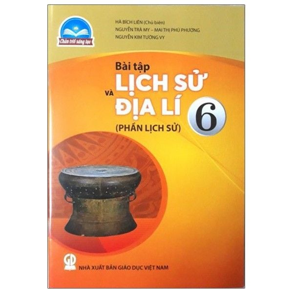  Bài Tập Lịch Sử Và Địa Lí - Lớp 6 - Phần Lịch Sử - Chân Trời Sáng Tạo - Tái Bản 2021 