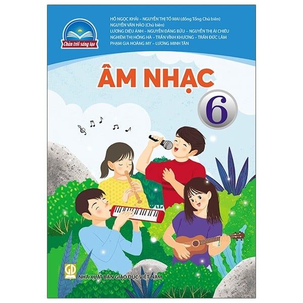  Âm Nhạc - Lớp 6 - Bộ Sách Chân Trời Sáng Tạo 