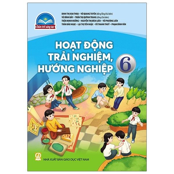  Hoạt Động Trải Nghiệm, Hướng Nghiệp - Lớp 6 - Chân Trời Sáng Tạo 