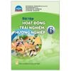 Bài Tập Hoạt Động Trải Nghiệm, Hướng Nghiệp - Lớp 6 - Chân Trời Sáng Tạo