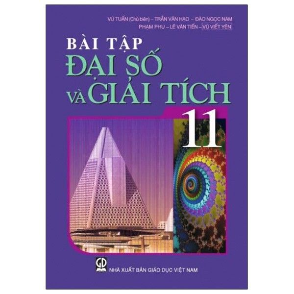  Bài Tập Đại Số Và Giải Tích - Lớp 11 - Tái Bản 2021 