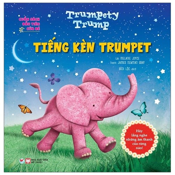  Cuốn Sách Đầu Tiên Của Bé - Trumpety Trump - Tiếng Kèn Trumpetet 
