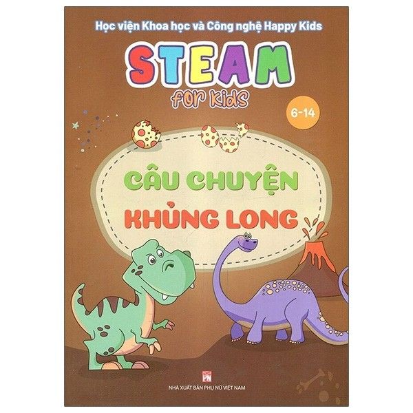  Steam For Kids - Câu Chuyện Khủng Long - 6-14 Tuổi 