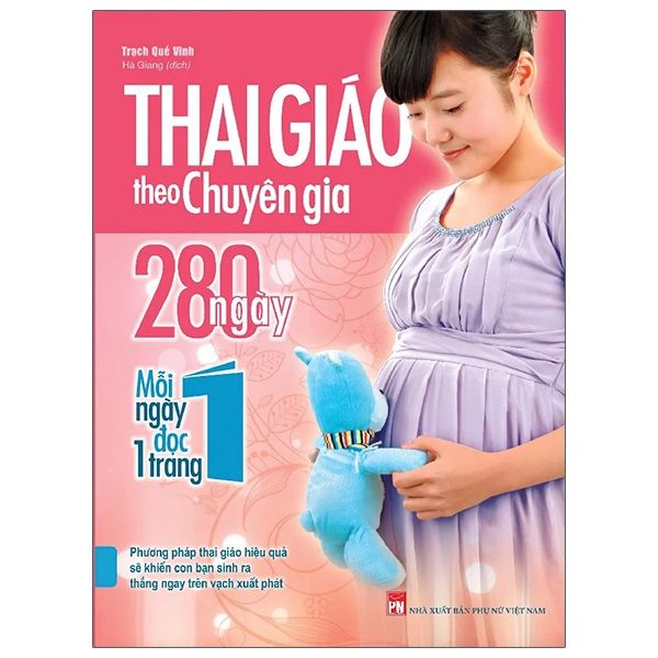  Thai Giáo Theo Chuyên Gia - 280 Ngày - Mỗi Ngày Đọc Một Trang 