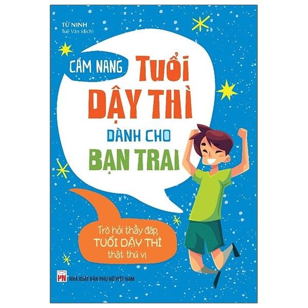  Cẩm Nang Tuổi Dậy Thì Dành Cho Bạn Trai 