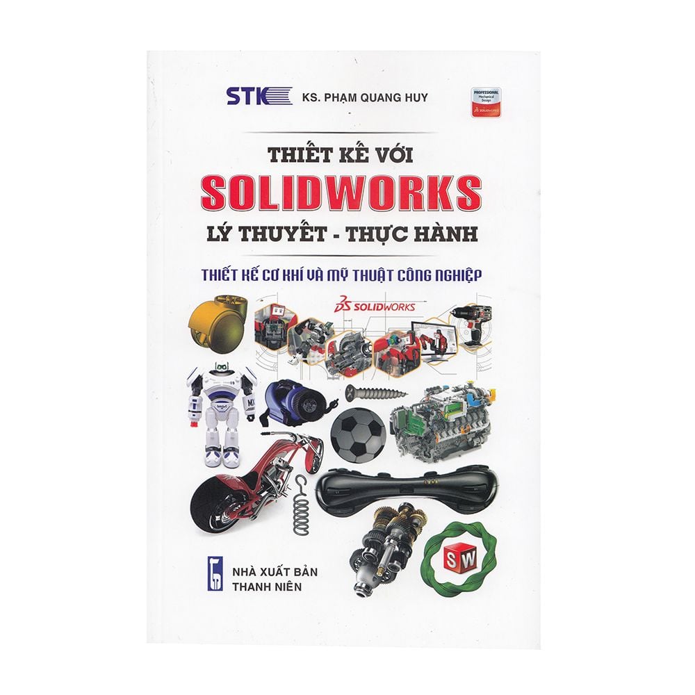  Thiết Kế Với SolidWorks Lý Thuyết - Thực Hành 