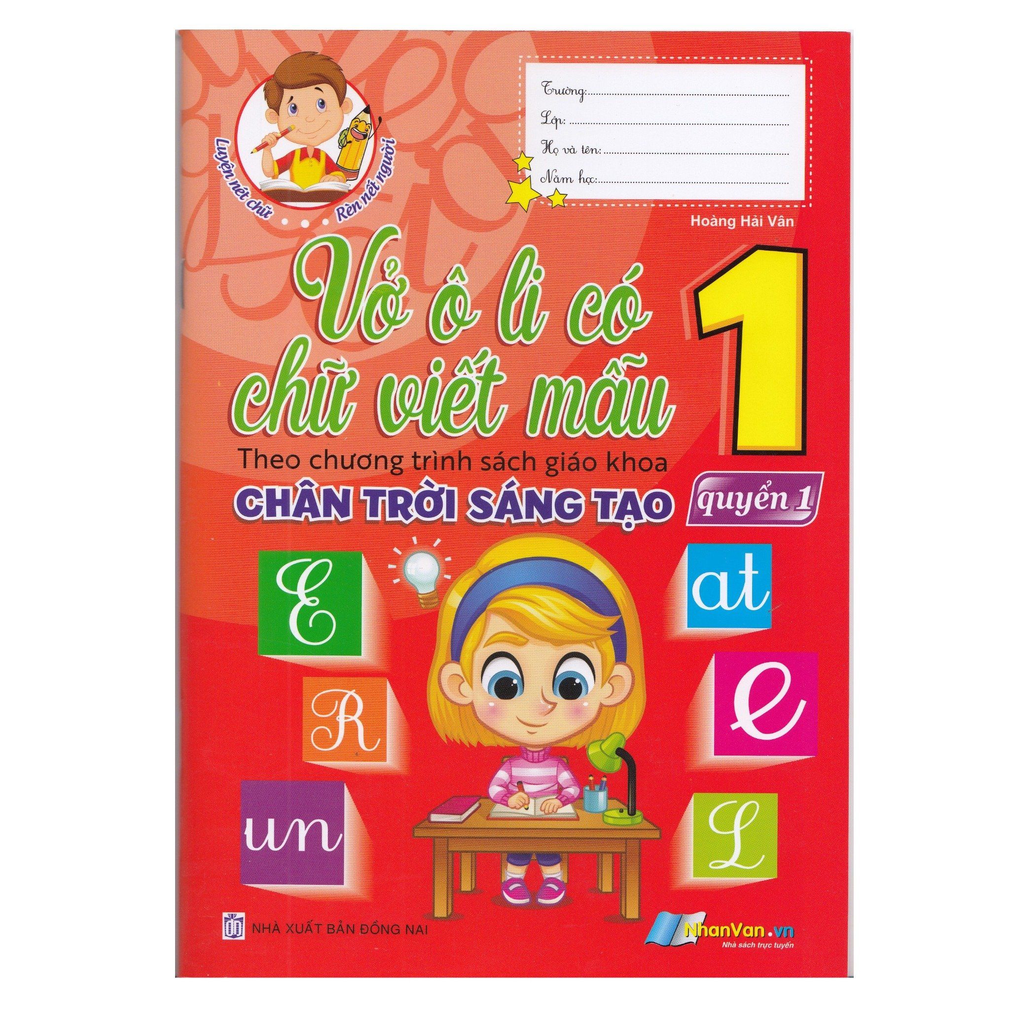  Vở Ô Li Có Chữ Viết Mẫu Lớp 1 - Quyển 1 - Chân Trời Sáng Tạo 