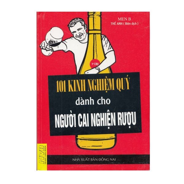 101 Kinh Nghiệm Quý Dành Cho Người Cai Nghiện Rượu - nhanvan.vn