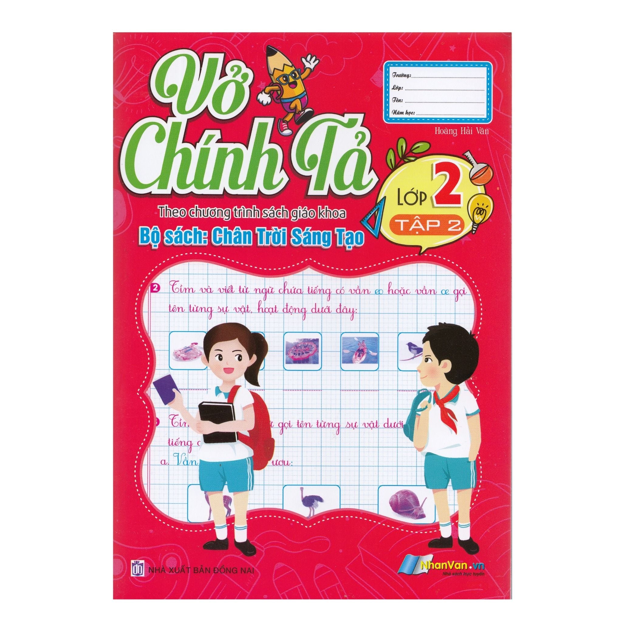  Vở Chính Tả - Lớp 2 - Tập 2 -  Chân Trời Sáng Tạo 