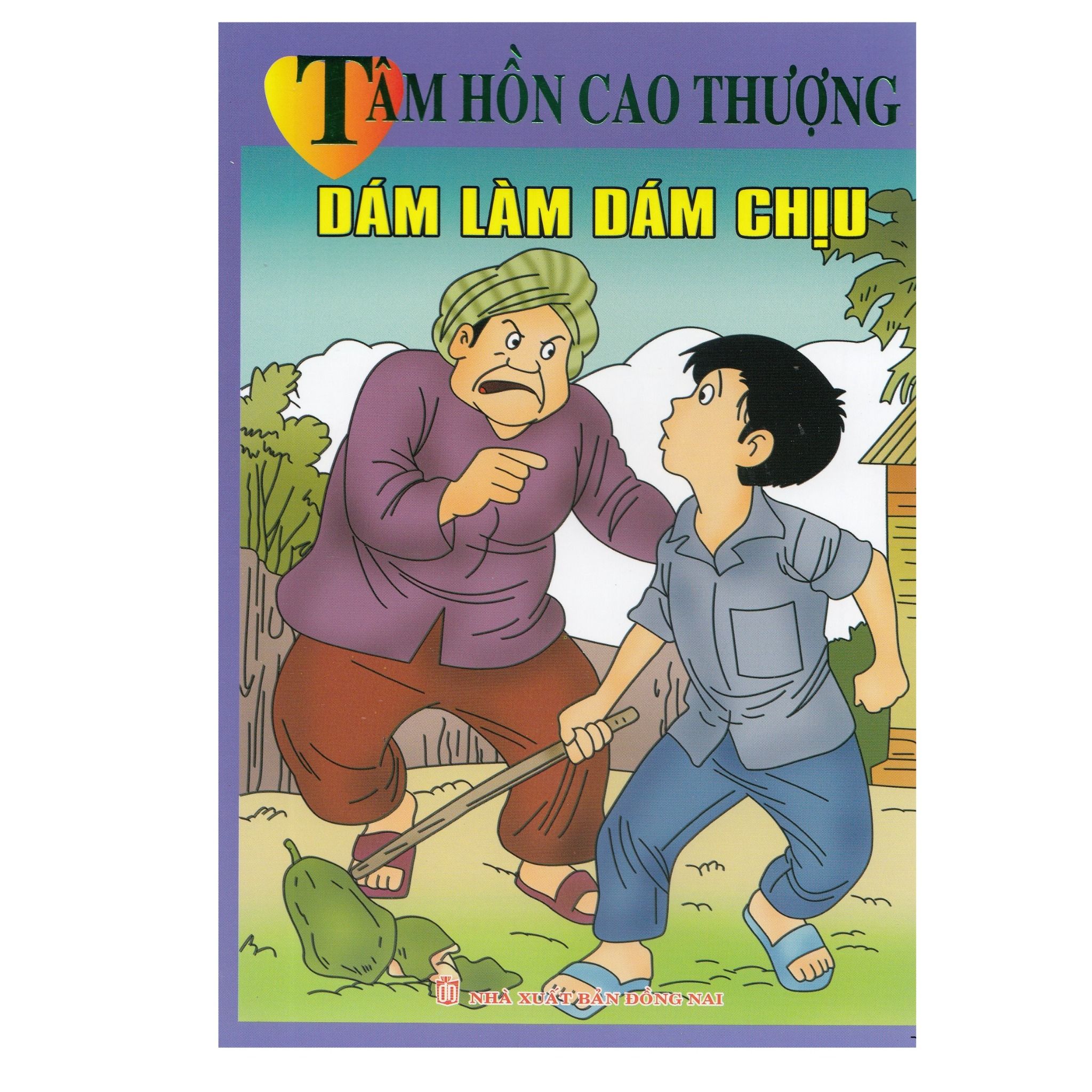  Tâm Hồn cao Thượng - Dám Làm Dám Chịu 