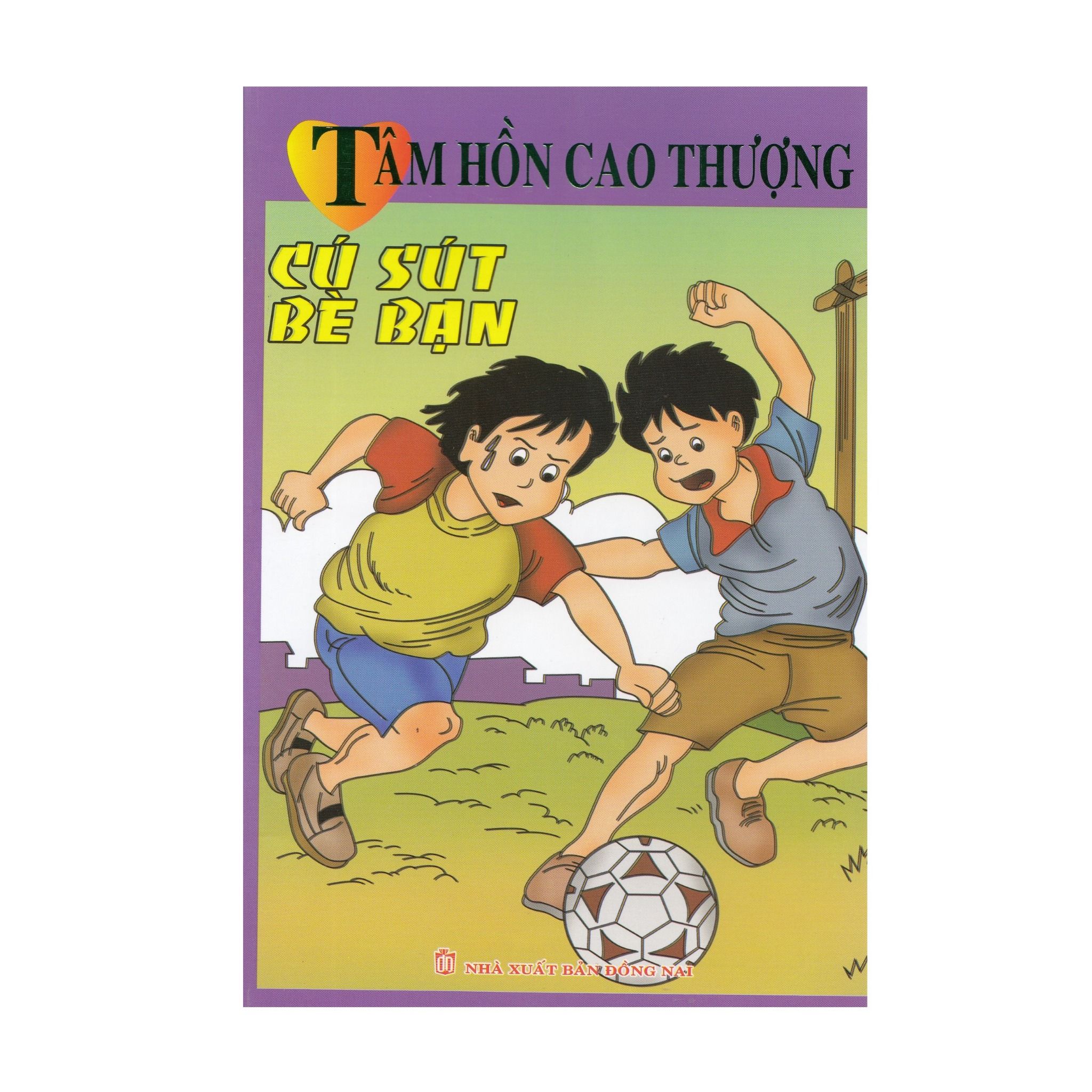  Tâm Hồn cao Thượng - Cú Sút Bè Bạn 