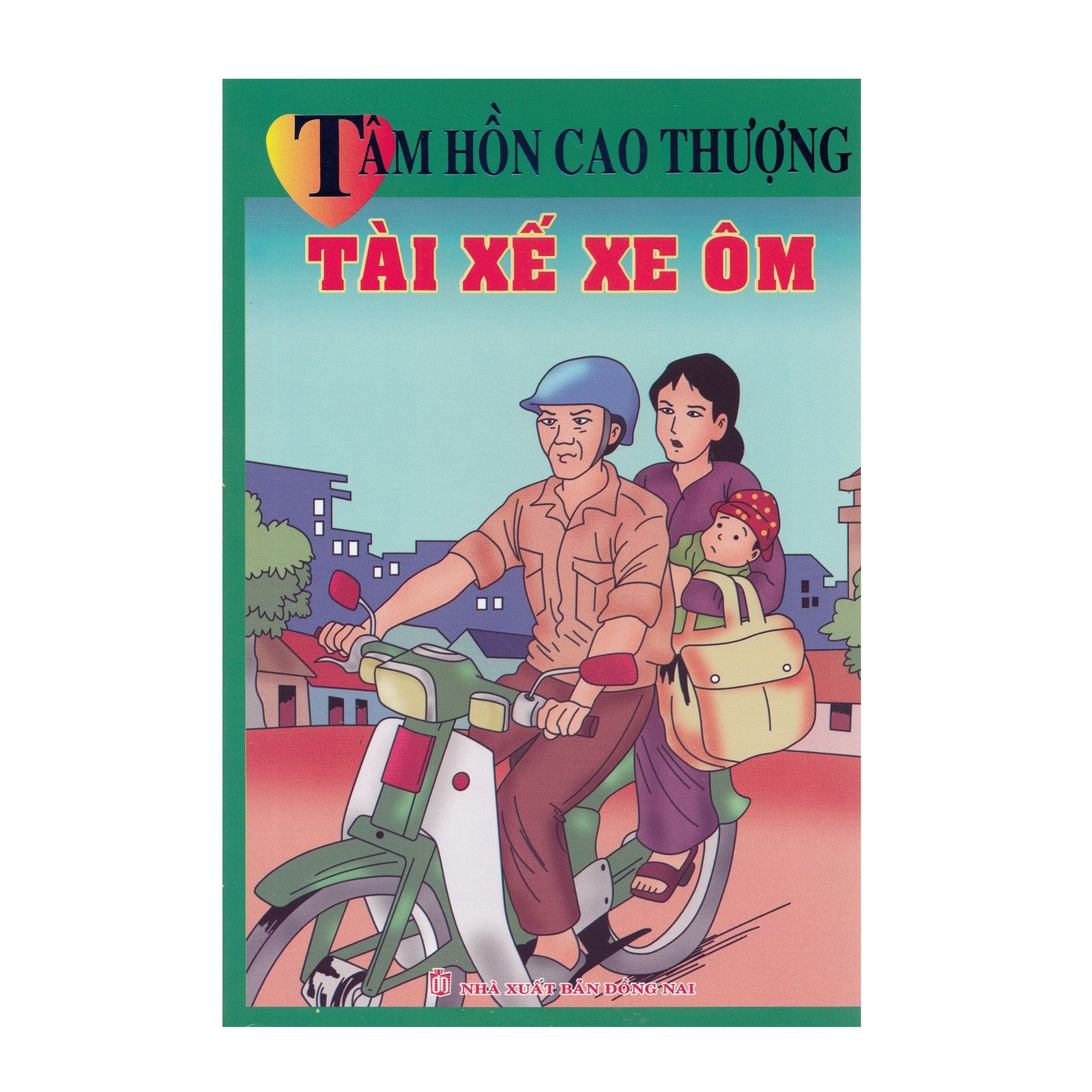  Tâm Hồn Cao Thượng - Tài Xế Xe Ôm 