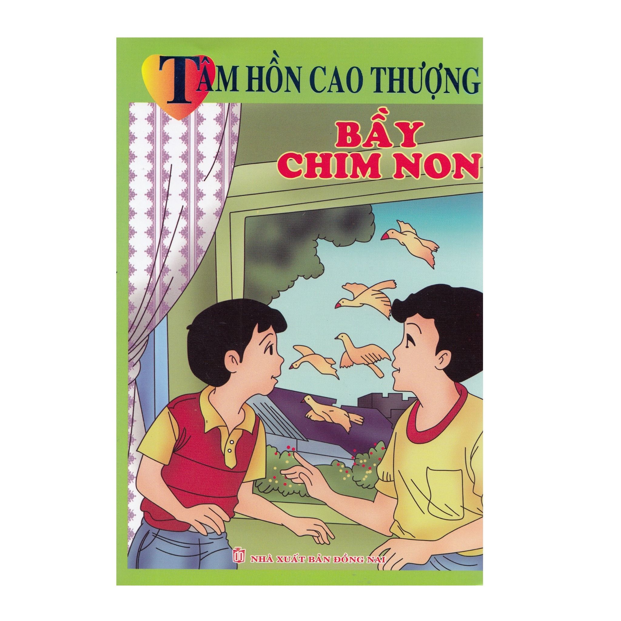  Tâm Hồn Cao Thượng - Bầy Chim Non 