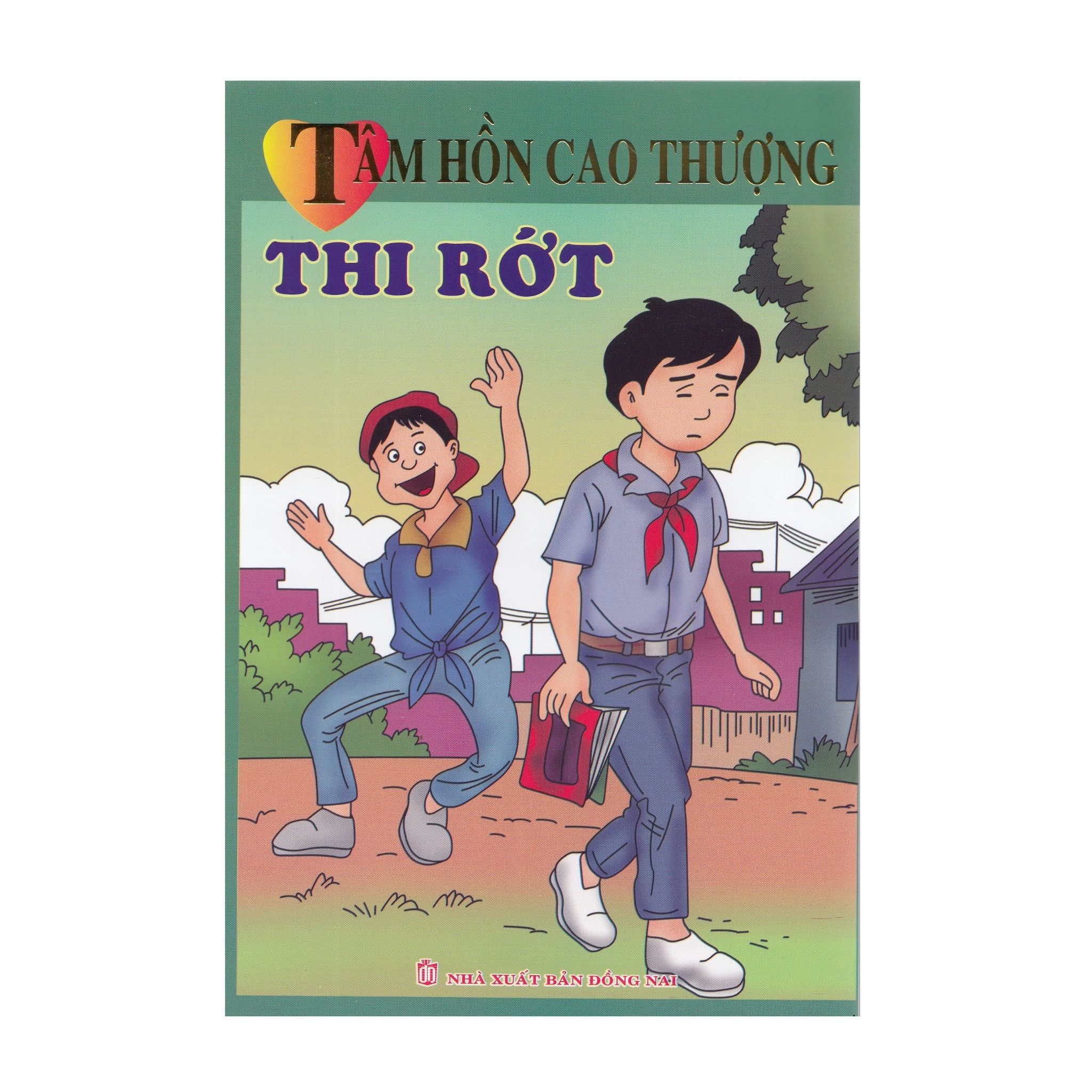  Tâm Hồn Cao Thượng - Thi Rớt 