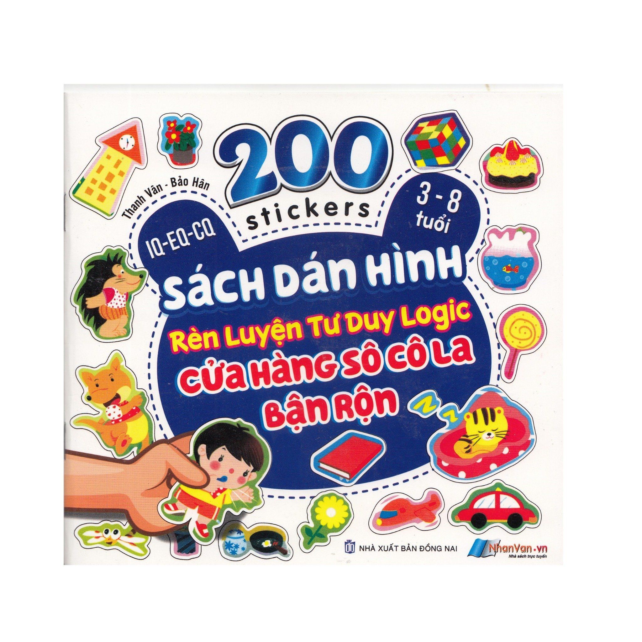  200 Stickers - 3-8 Tuổi - Sách Dán Hình Rèn Luyện Tư Duy Logic - Cửa Hàng Socola Bận Rộn 