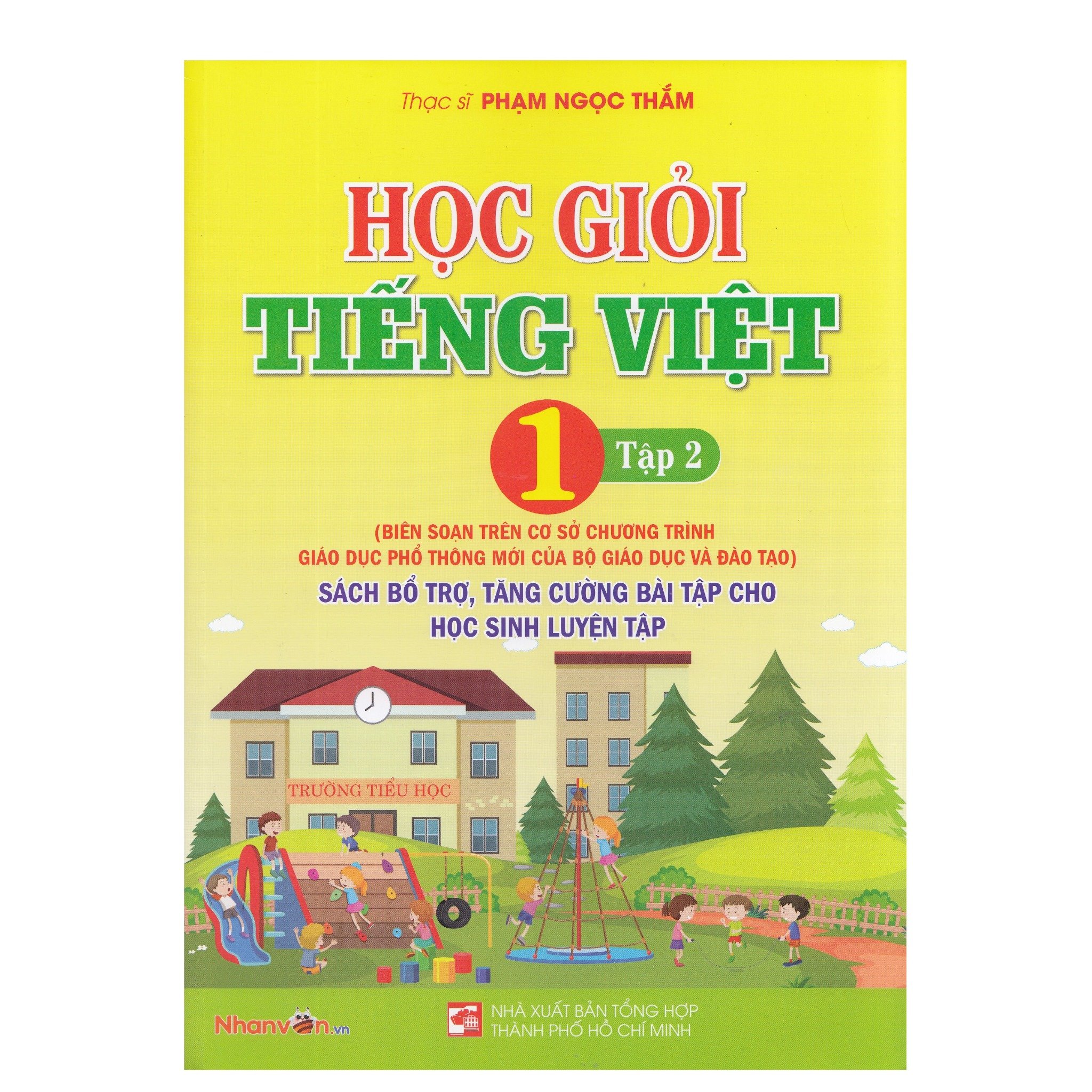 Học Giỏi Tiếng Việt - Lớp 1 - Tập 2 - Sách Bổ Trợ, Tăng Cường Bài Tập Cho Học Sinh Luyện Tập