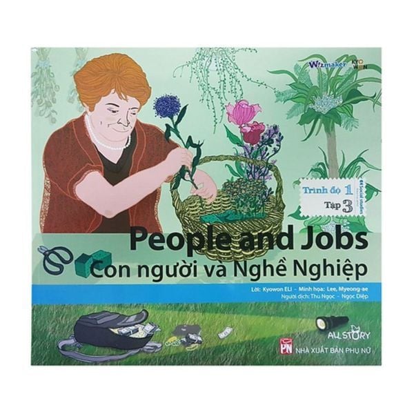  All Story - People And Jobs - Con Người Và Nghề Nghiệp - Trình Độ 1 (Tập 3) - Song Ngữ Anh Việt 