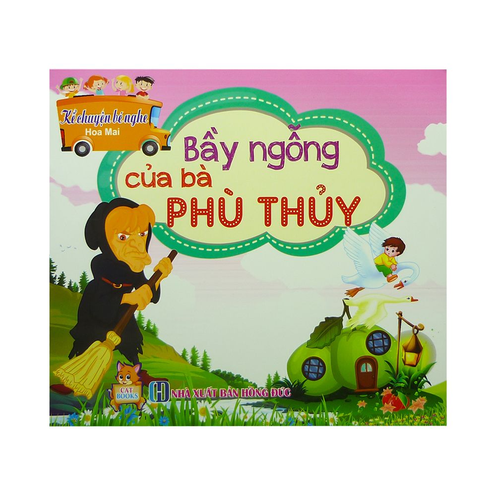  Kể Chuyện Bé Nghe - Bầy Ngỗng Của Bà Phù Thủy 