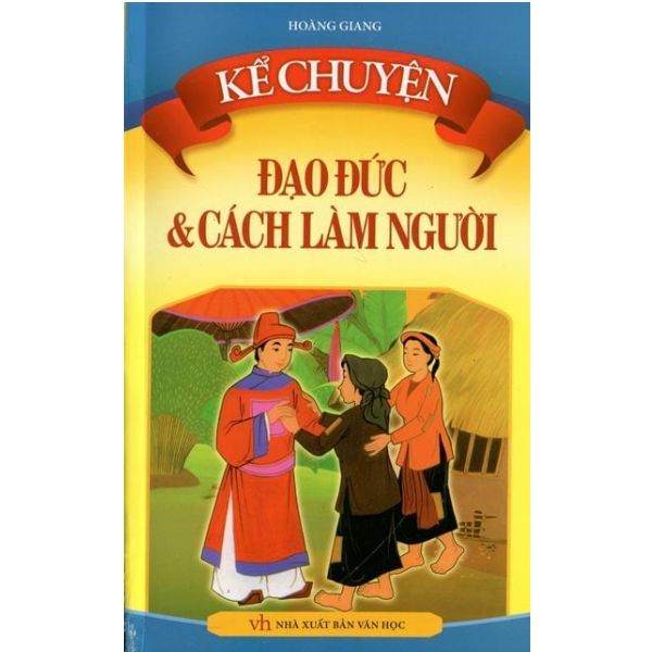  Kể Chuyện Đạo Đức Và Cách Làm Người 