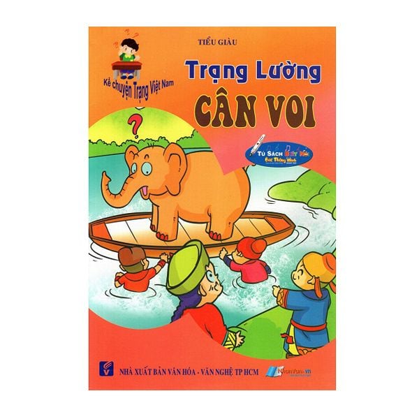  Kể Chuyện Trạng Việt Nam - Trạng Lường - Cân Voi - Kèm File Âm Thanh 